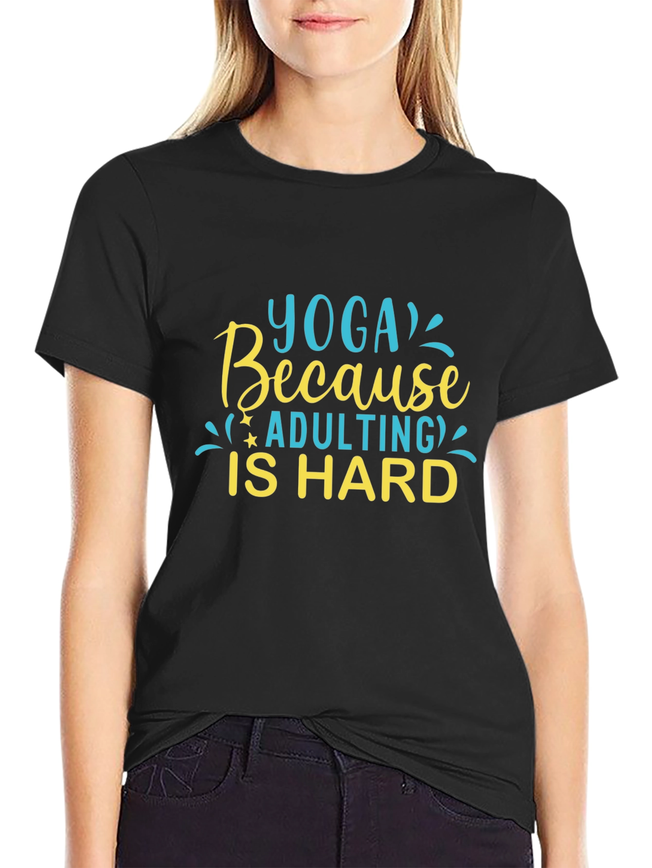 Yoga Because Adulting Is Hard - Black T-Shirt
