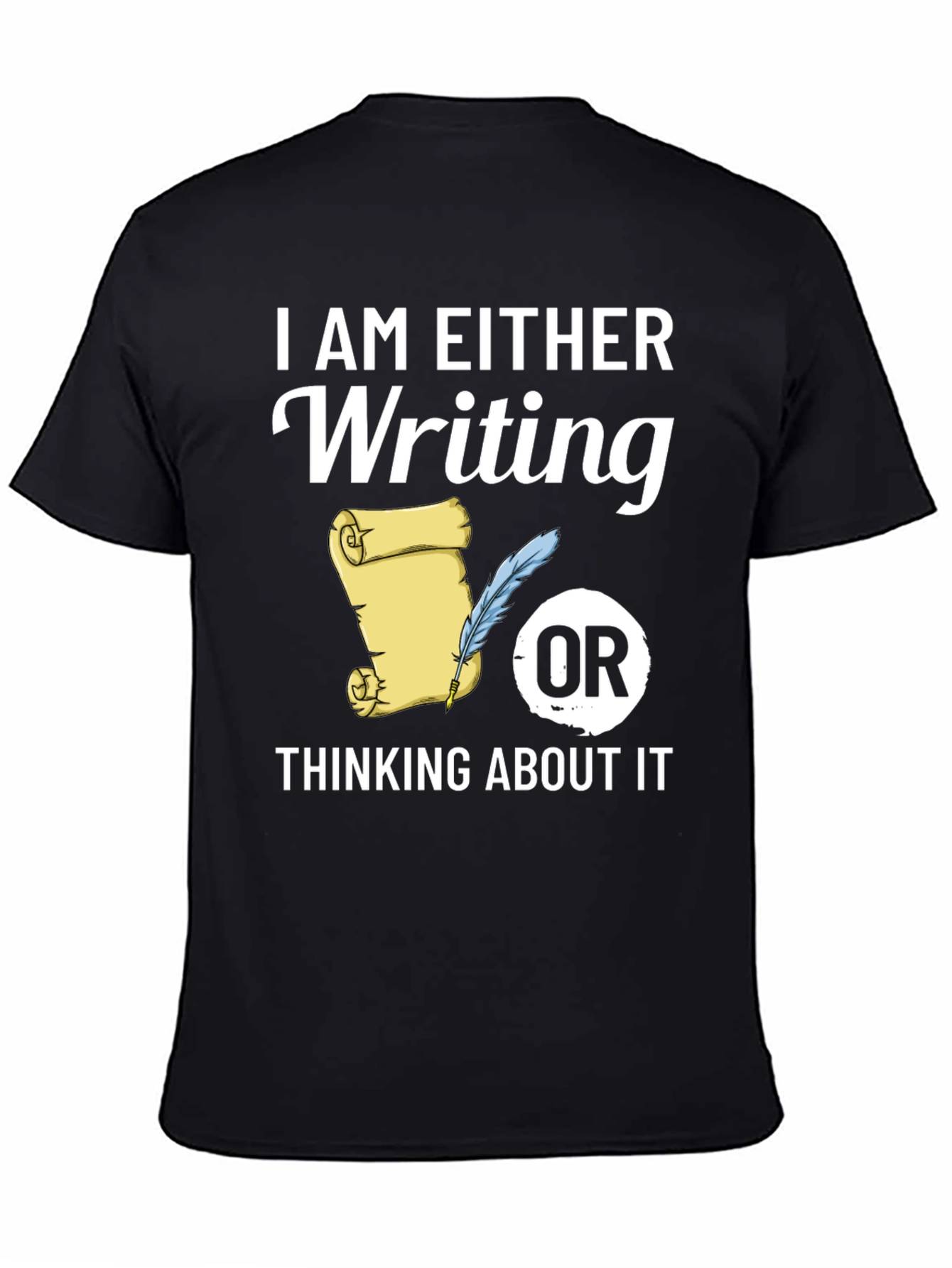 Writers Tee: Writing or Thinking About It
